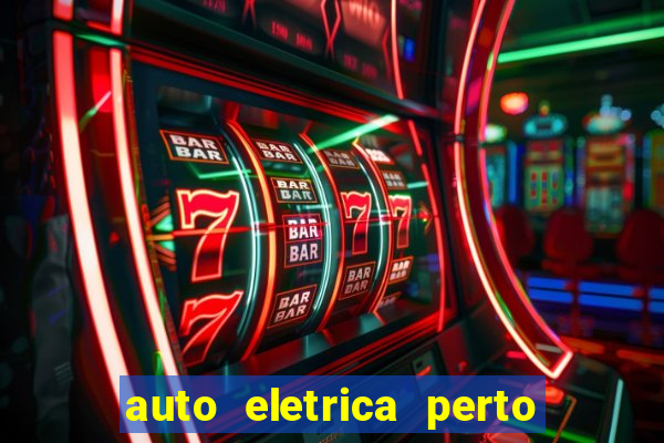 auto eletrica perto de mim